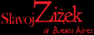 zizek in BA link
